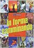 In forma camminando (Fitness) Religion & Esotericism
