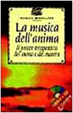 La musica dell'anima. Il potere terapeutico del suono dei mantra (I nuovi delfini) Medicine
