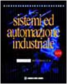 Sistemi ed automazione industriale. Per le Scuole superiori book