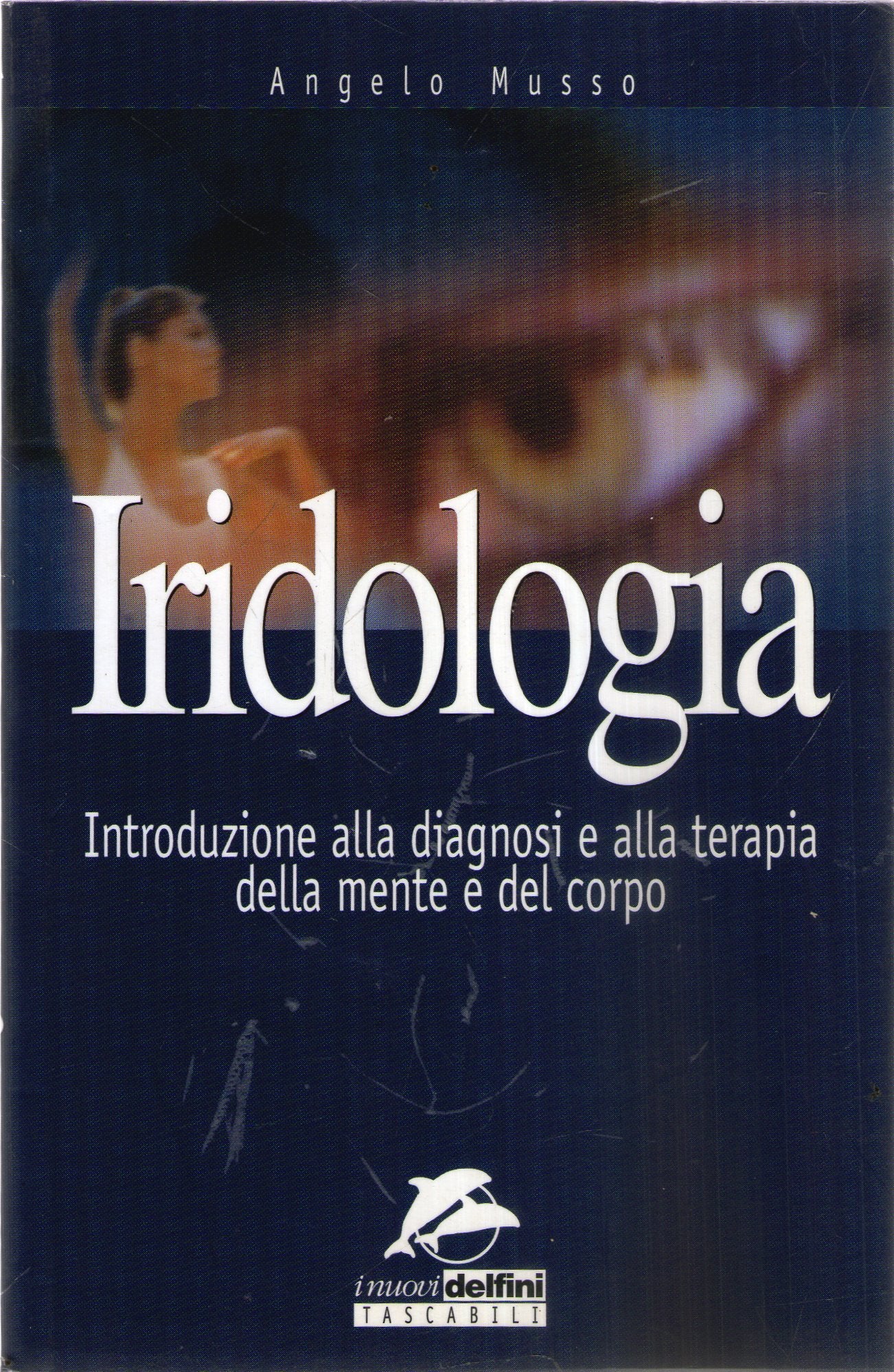 Iridologia. Introduzione alla diagnosi e alla terapia della mente e del corpo book