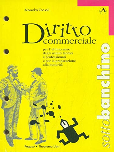 Diritto commerciale. Per la 5ª classe degli Ist. Tecnici e professionali e per la preparazione alla maturità book