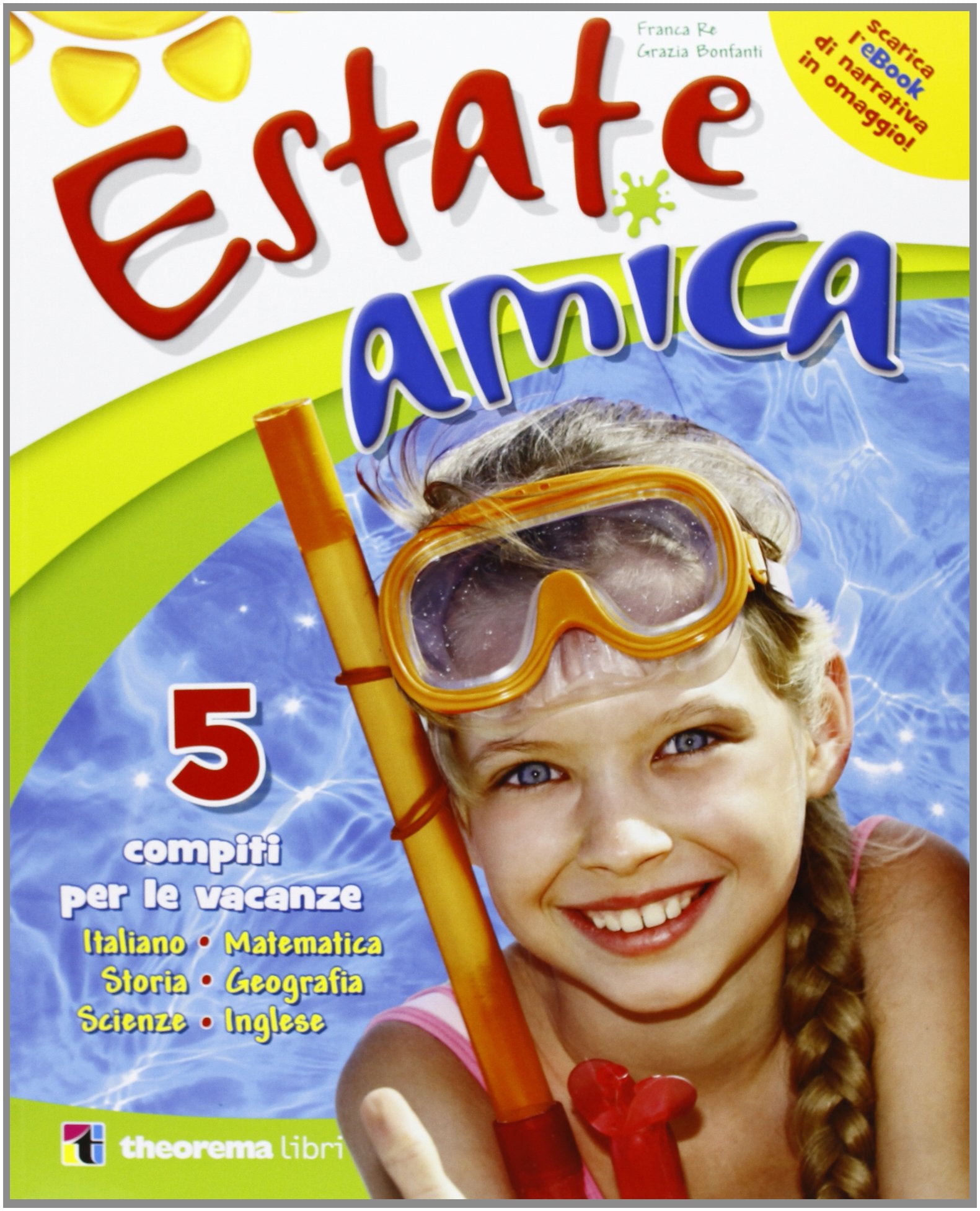 Estate amica. Per la Scuola elementare (Vol. 5) book