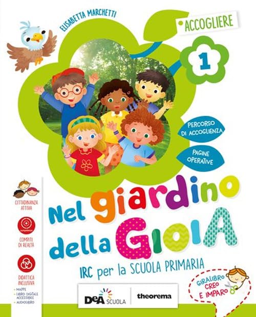 Nel giardino della gioia. Per la 1ª, 2ª e 3ª classe elementare. Con e-book. Con espansione online Professional & Reference Books