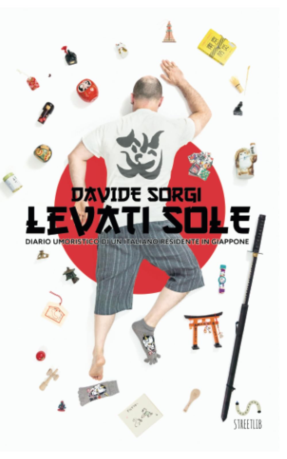 Levati Sole. Diario umoristico di un italiano residente in Giappone book