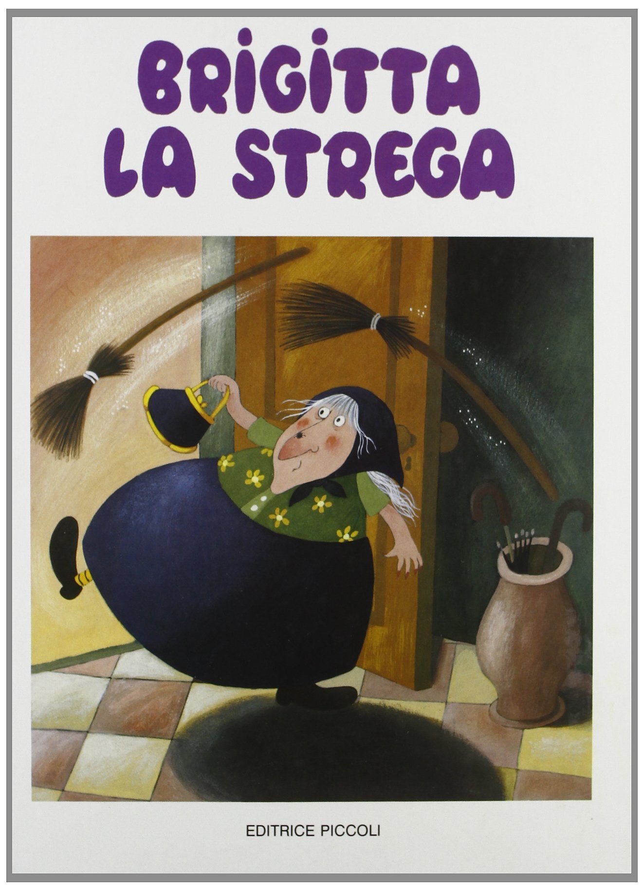 Brigitta la strega (Gli stivali delle 7 leghe) Children's books