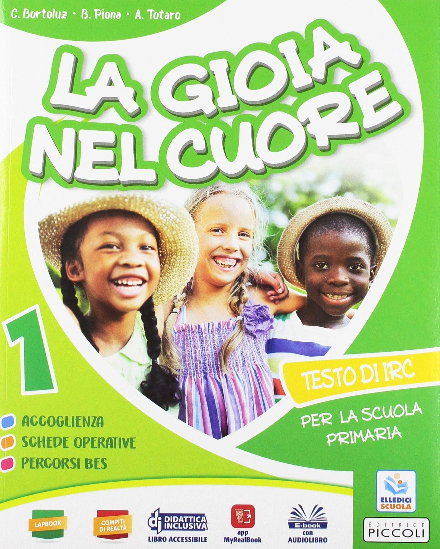 La gioia nel cuore. Per la 1ª, 2ª, 3ª classe della Scuola elementare. Con ebook. Con espansione online book