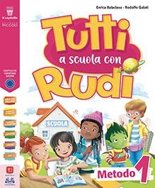 Tutti a scuola con Rudi. A scuola con gli amici 5 sensi. Per la 1ª classe elementare. Con e-book. Con espansione online Professional & Reference Books