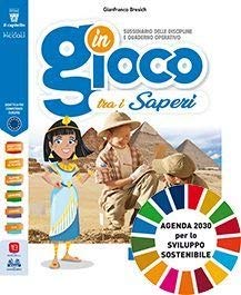 In gioco tra i saperi. Storia e geografia. Per la 5ª classe elementare. Con e-book. Con espansione online Natural Sciences
