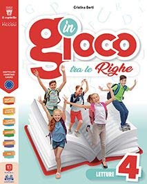 Tutti in gioco tra le righe. Per la 4ª classe elementare. Con e-book. Con espansione online Professional & Reference Books