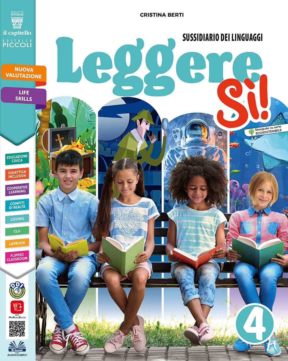 Leggere si! Con Sussidiario dei linguaggi, Quaderno di scrittura, Grammatica, Grammatica valenziale, Quaderno della valutazione, Il mio album di arte, ... . Per la 4ª classe elementare... (Vol. 1) Professional & Reference Books