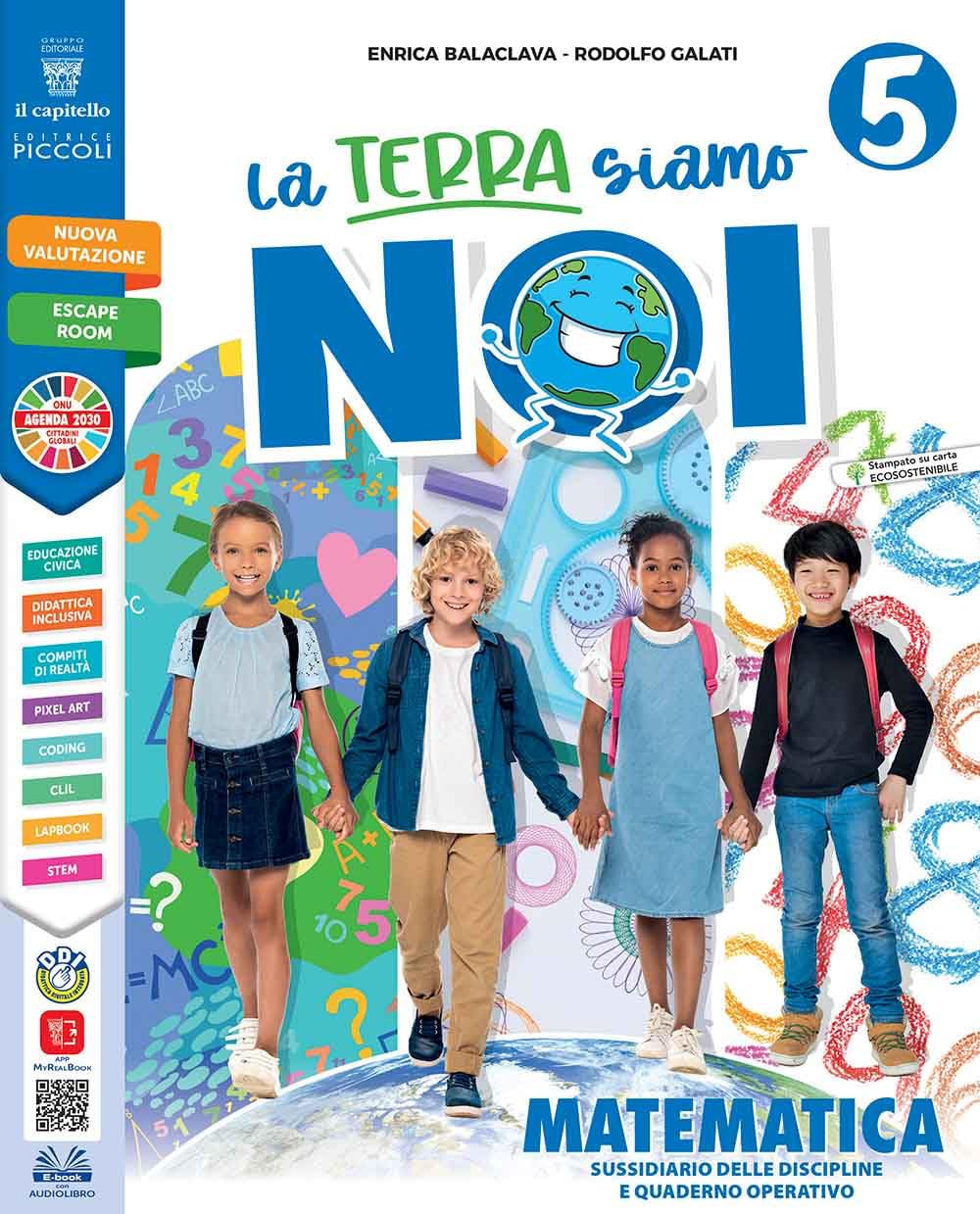 La terra siamo noi! Matematica e Scienze. Per la 5ª classe elementare. Con e-book. Con espansione online (Vol. 2) Professional & Reference Books