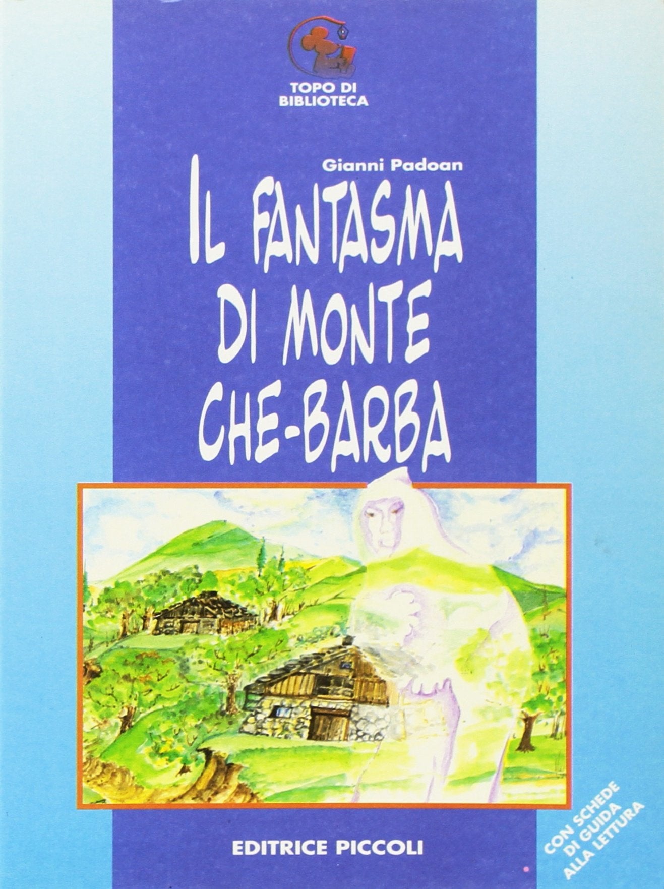Il fantasma di monte Che-Barba (Topo di biblioteca) Novels & Short Stories