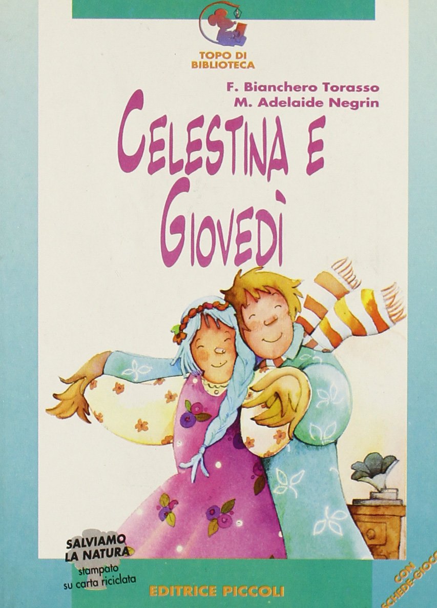 Celestina e Giovedì (Topo di biblioteca) Novels & Short Stories