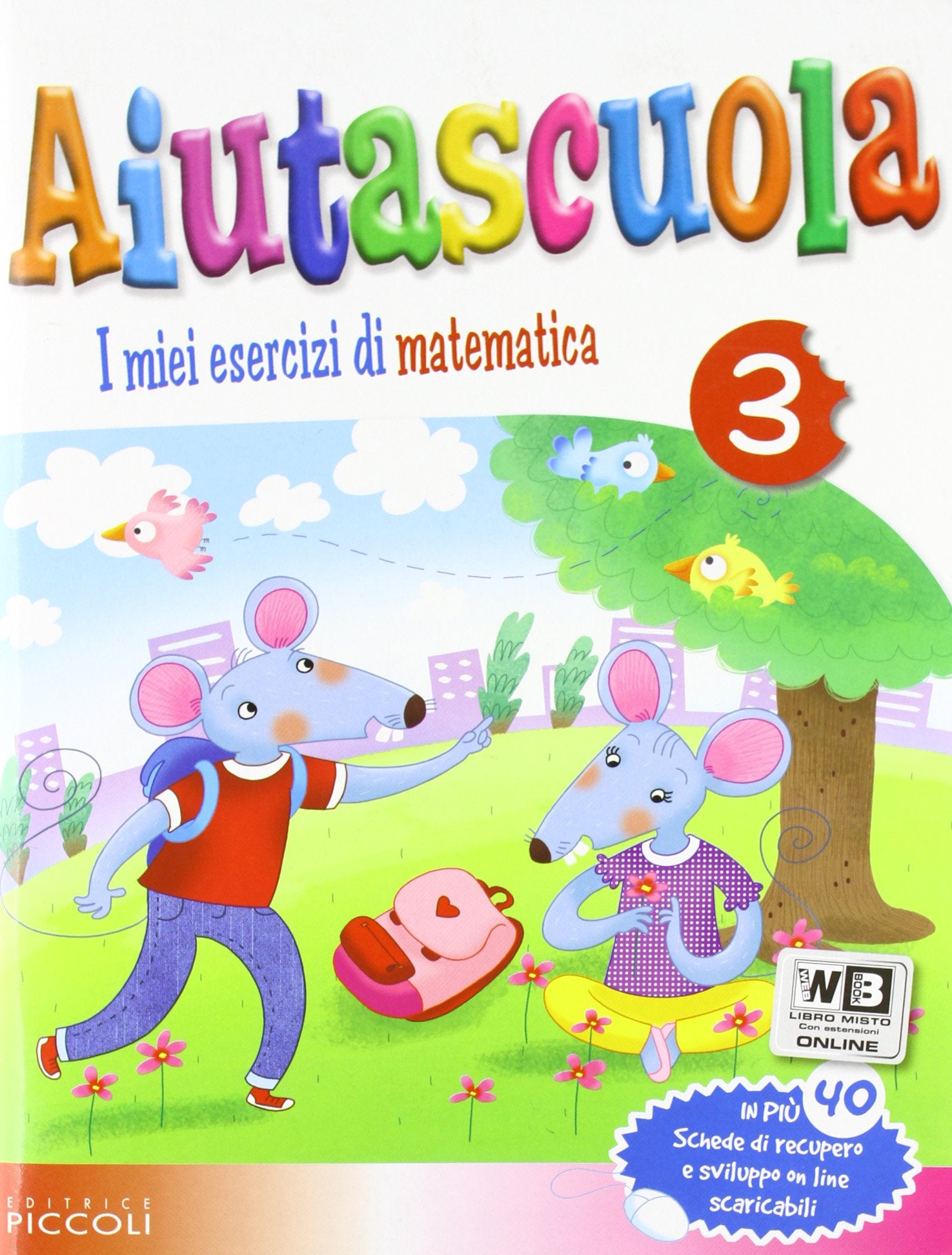 Aiutascuola. Matematica. Con prove INVALSI. Per la Scuola elementare (Vol. 3) book
