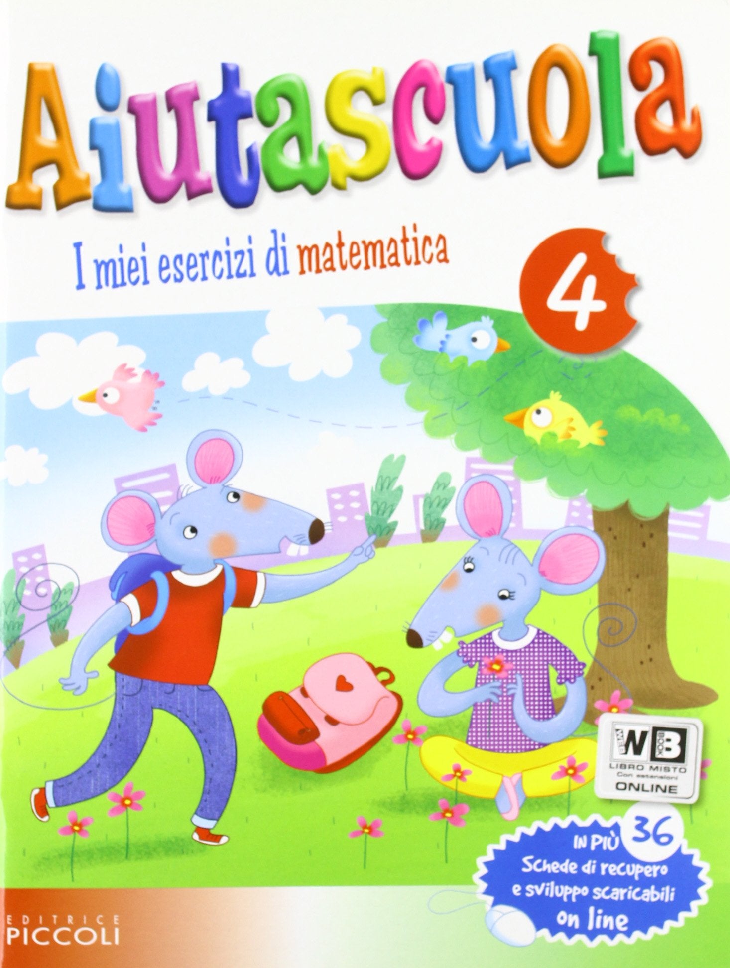 Aiutascuola. I miei esercizi di matematica. Per la Scuola elementare book