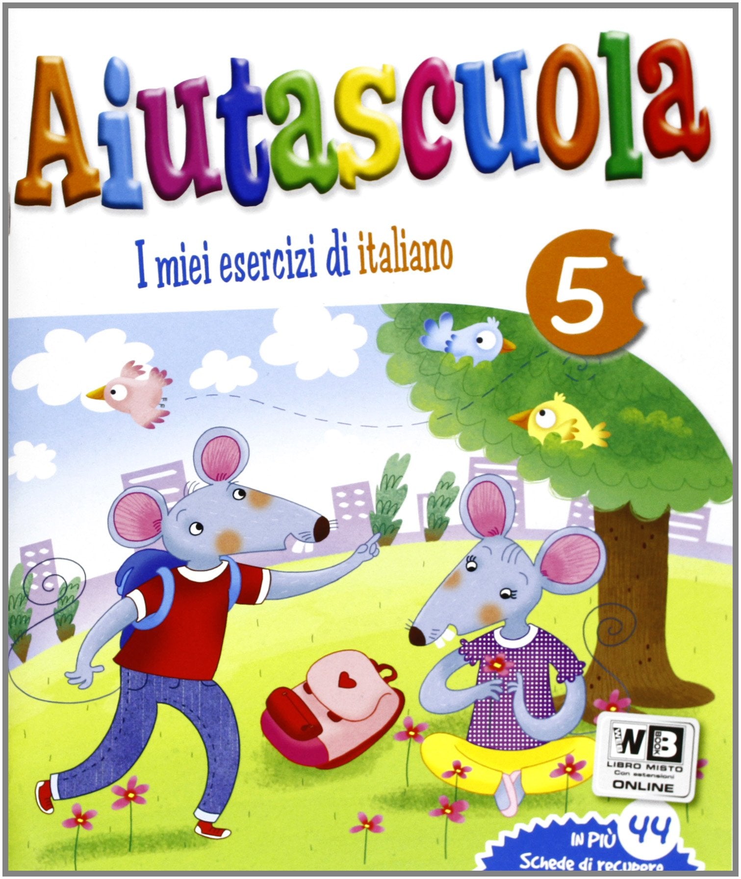 Aiutoscuola. I miei esercizi di italiano. Per la 5ª classe elementare book