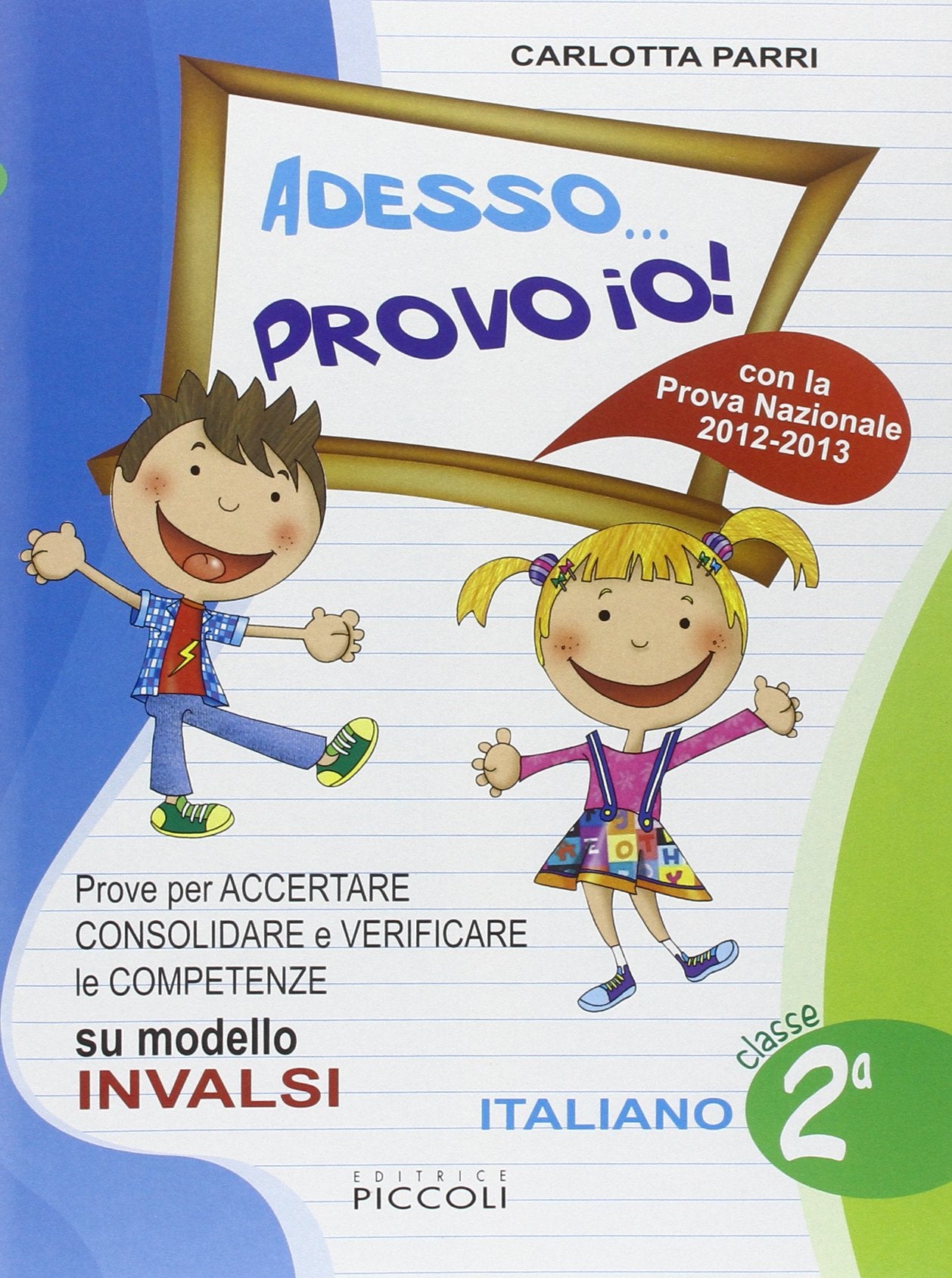Adesso provo io! Italiano. Per la 2ª classe elementare book