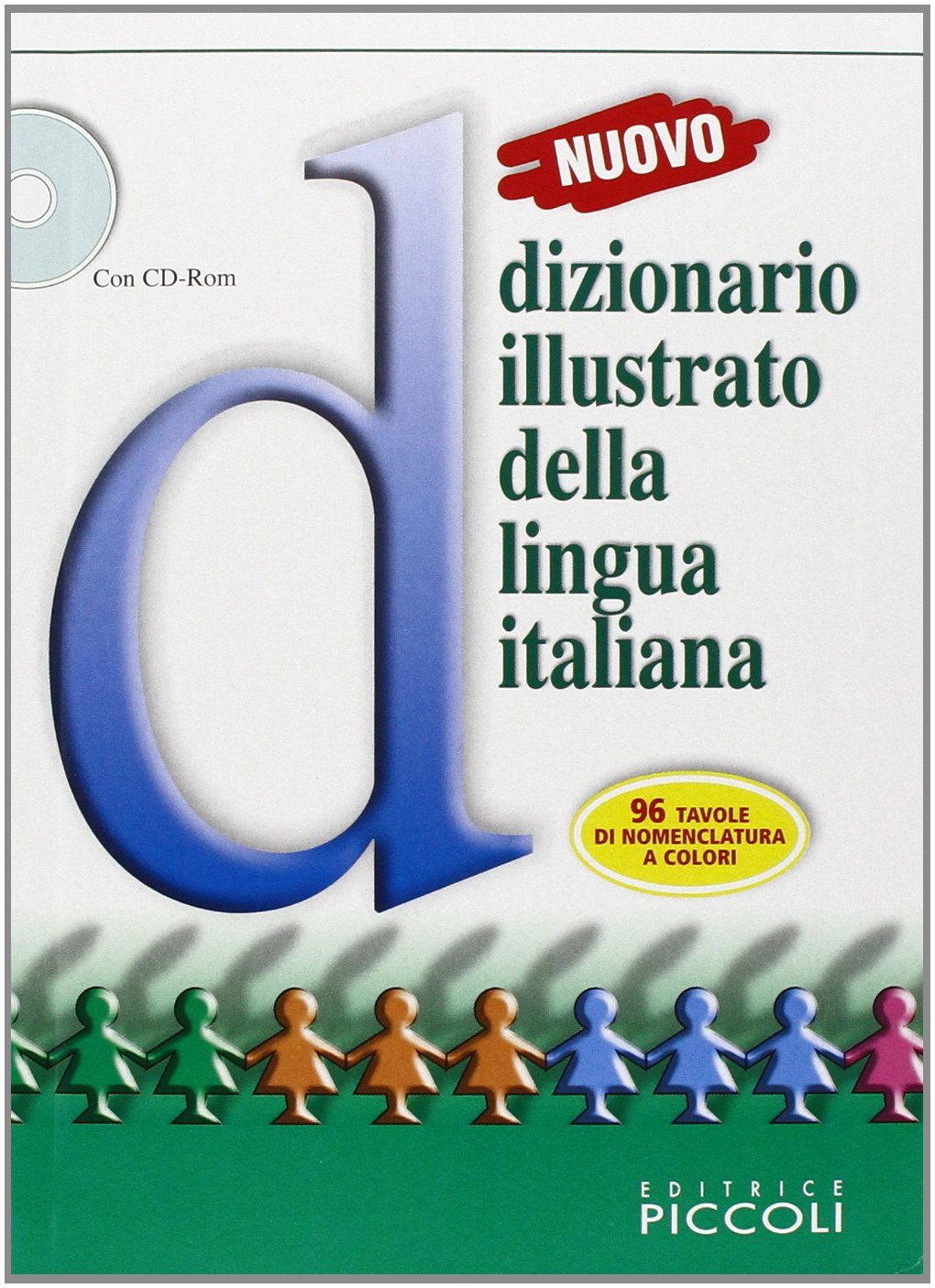 Nuovo dizionario illustrato della lingua italiana. Con fascicolo. Con CD-ROM book