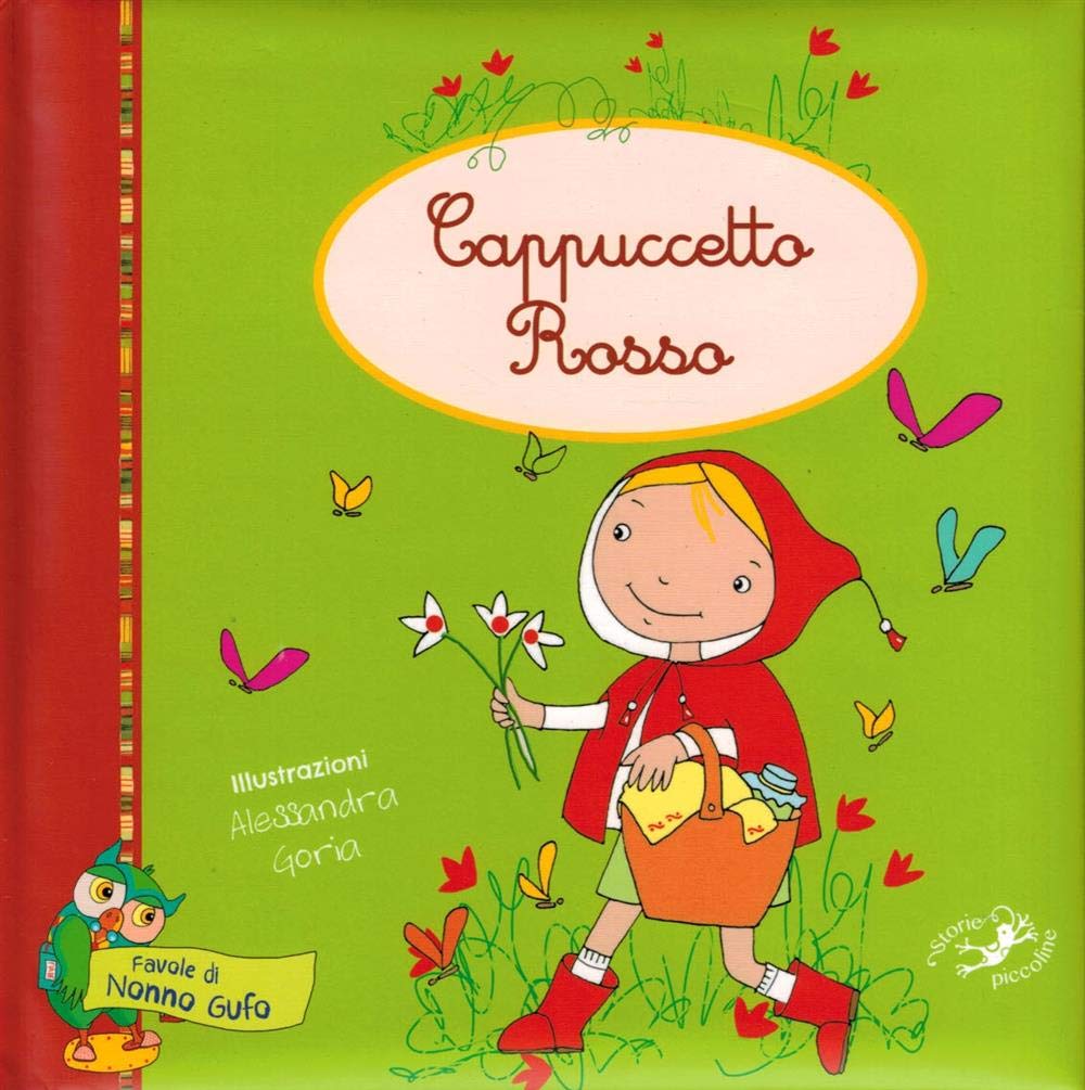 Cappuccetto Rosso... e il lupo. Ediz. illustrata (Favole di nonno gufo) Children's books