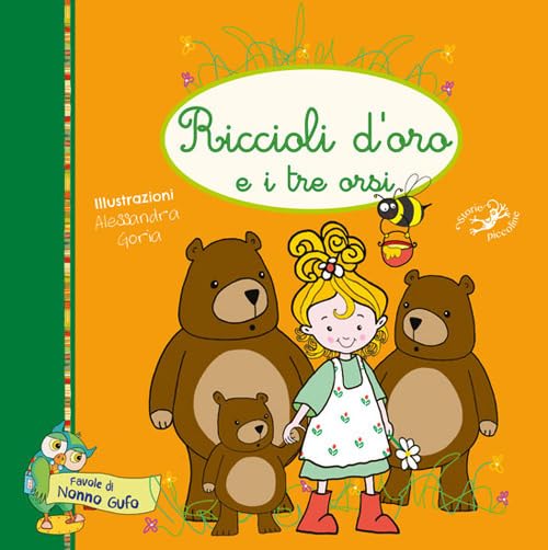 Riccioli d'oro e i tre orsi (Favole di nonno gufo) Children's books