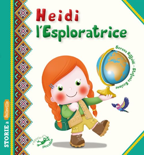 Heidi l'esploratrice (Storie a Belleville) Children's books