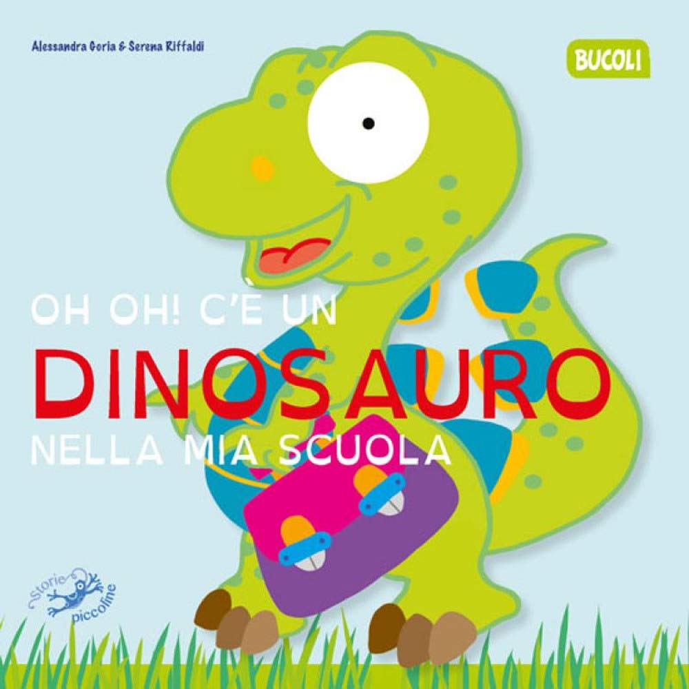 Oh oh! C'e un dinosauro nella mia scuola (Bucoli) Parents & Children