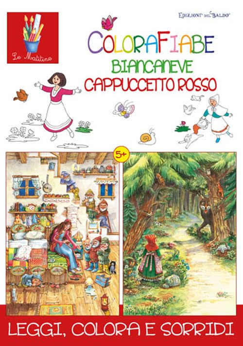 Colorafiabe Biancaneve Cappuccetto Rosso. Ediz. illustrata (Le matitine) Tiptoi & Games