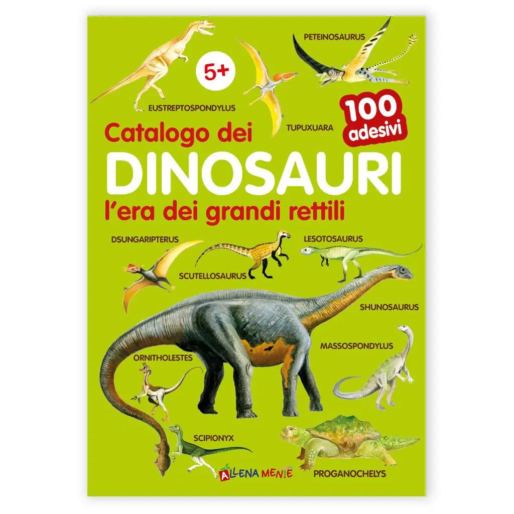Catalogo dei dinosauri l'era dei grandi rettili. 100 adesivi. Ediz. illustrata book