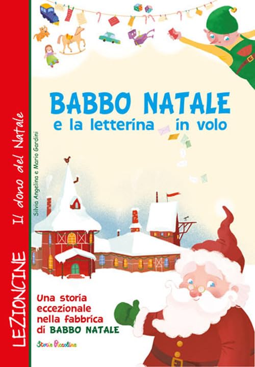 Babbo Natale e la letterina in volo. Ediz. a colori book
