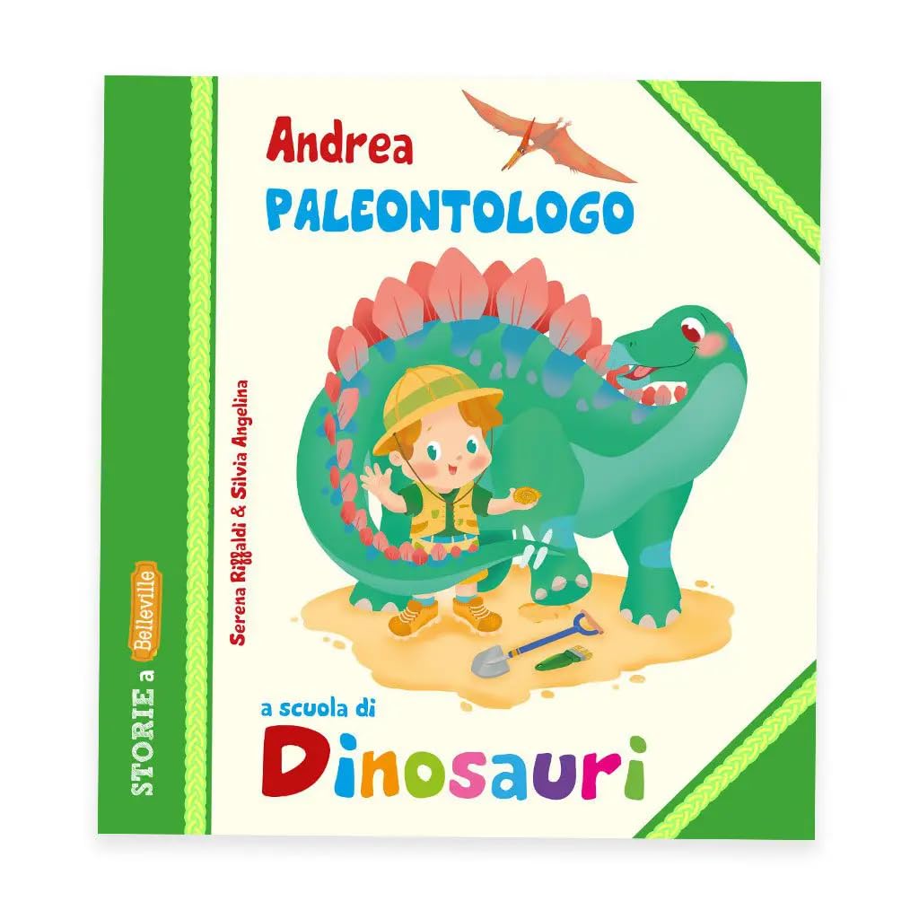 Andrea Paleontologo a scuola di dinosauri. Ediz. illustrata book