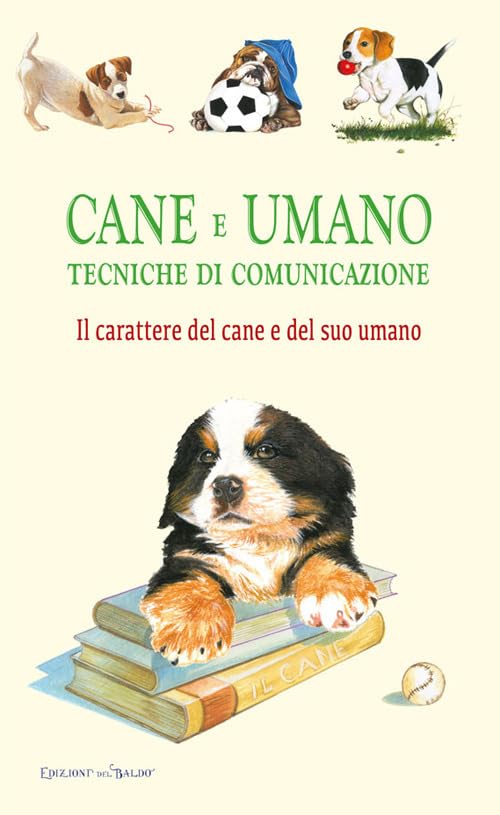 Cane e umano. Tecniche di comunicazione. Il carattere del cane e del suo umano Pets