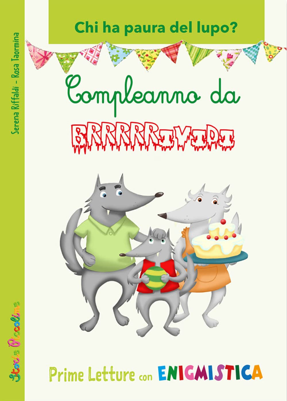 Compleanno da brividi. Chi ha paura del lupo? book