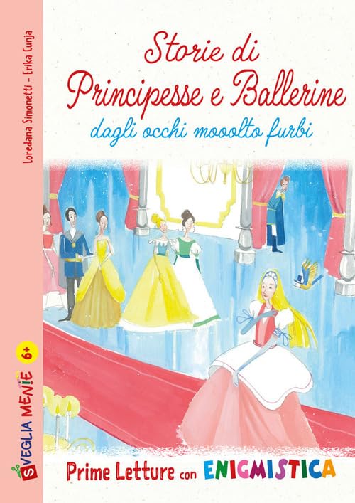 Storie di principesse e ballerine dagli occhi mooolto furbi. Ediz. illustrata book