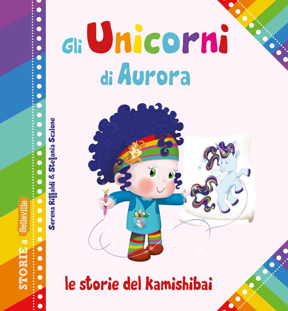 Gli unicorni di Aurora. Le storie del kamishibai. Ediz. illustrata book
