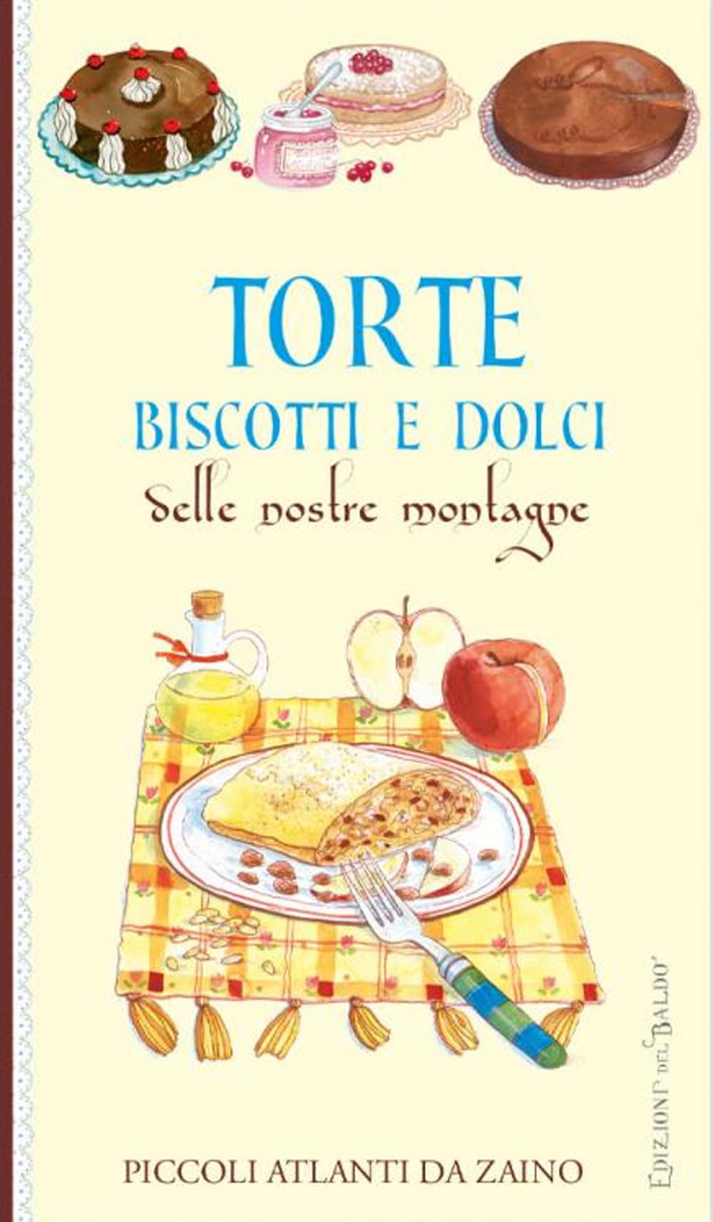 Torte e dolci delle nostre montagne book