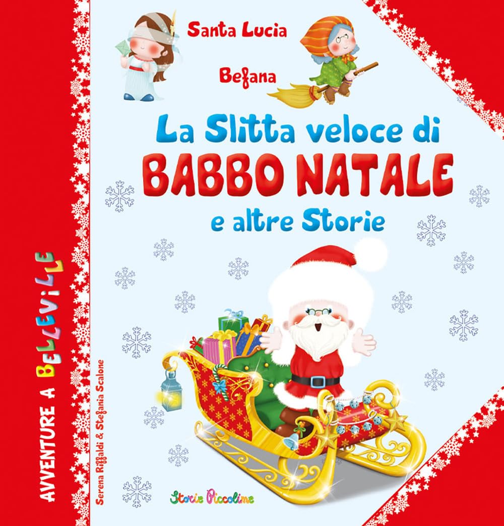 La slitta veloce di Babbo Natale e altre storie. Ediz. a colori book