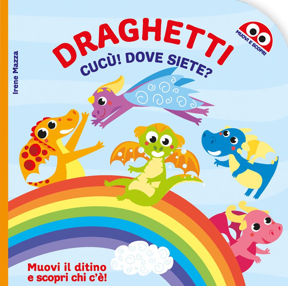 Draghetti cucù! Dove siete? Ediz. illustrata book