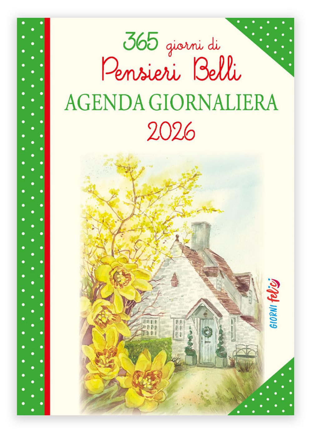 Agenda giornaliera 2026. Pensieri belli book