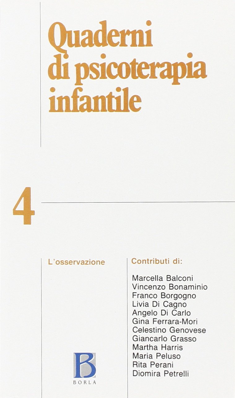 Quaderni di psicoterapia infantile. L'osservazione (Vol. 4) book