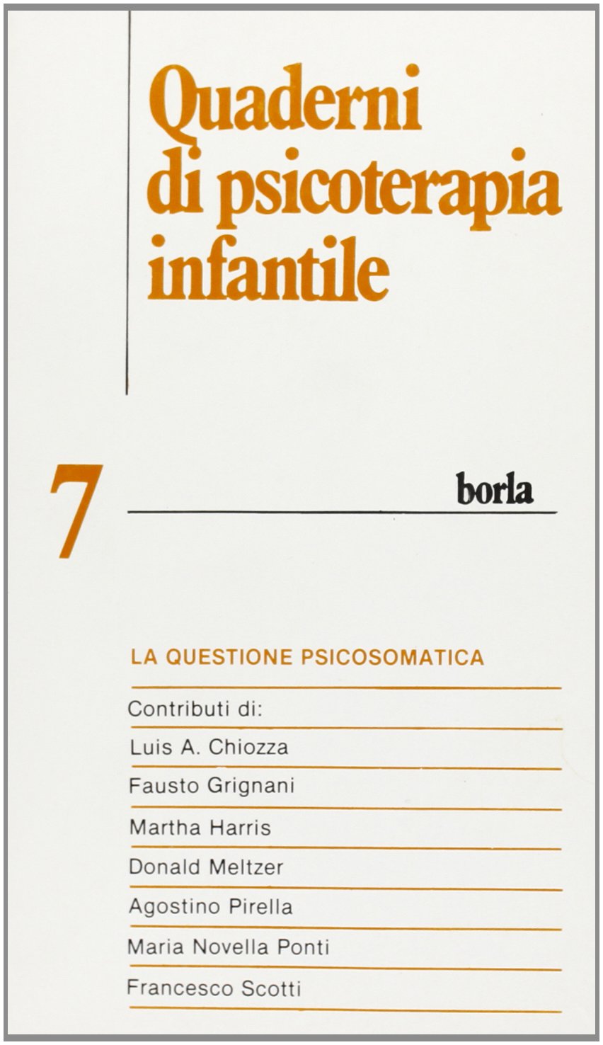 Quaderni di psicoterapia infantile. La questione psicosomatica (Vol. 7) book