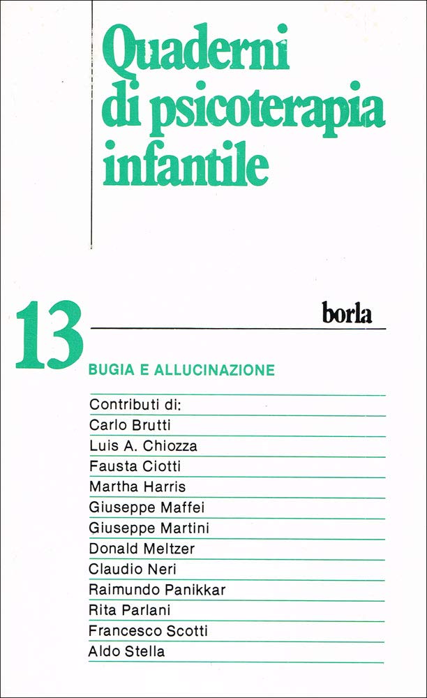 Quaderni di psicoterapia infantile. Bugia e allucinazione (Vol. 13) book