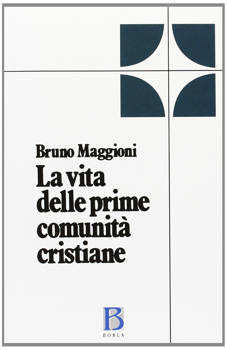 La vita delle prime comunità cristiane. Riflessioni bibliche e pastorali book