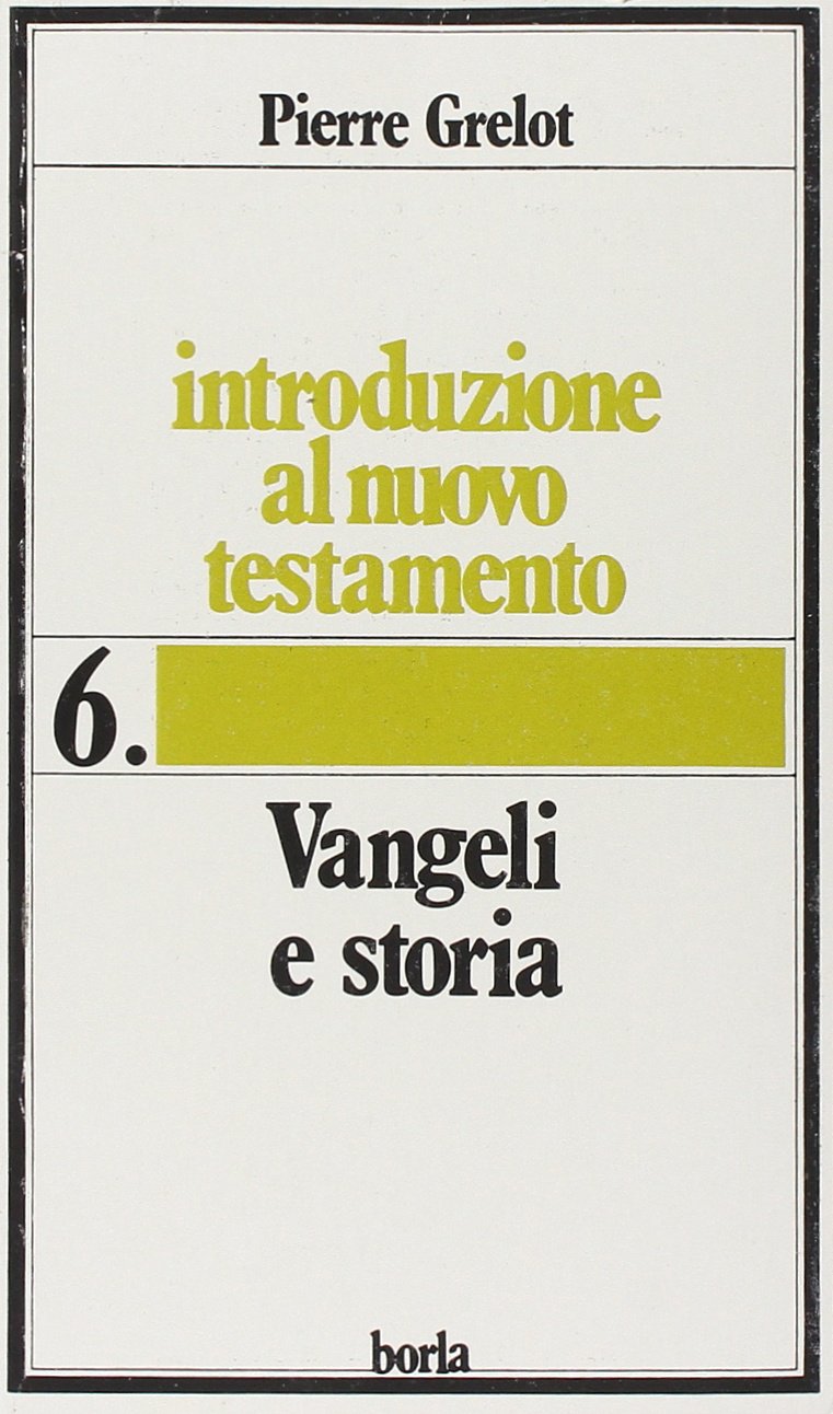 Introduzione al Nuovo Testamento. Vangeli e storia (Vol. 6) book