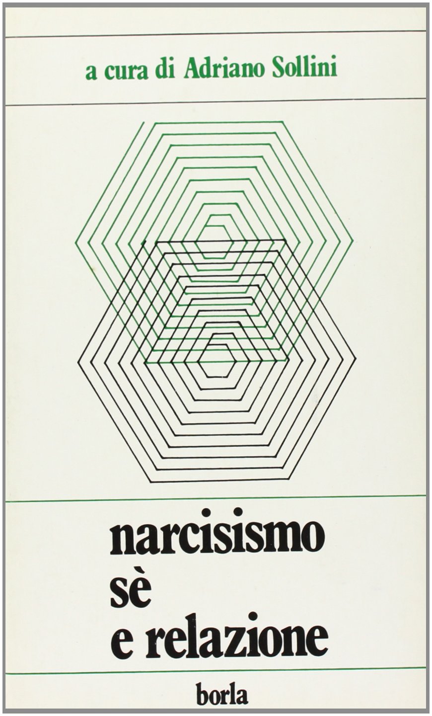Narcisismo. Sé e relazione. Dilemmi psicoanalitici book