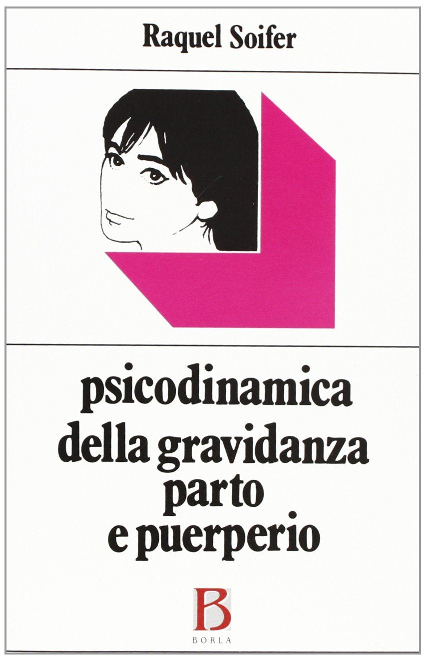 Psicodinamica della gravidanza, parto e puerperio book