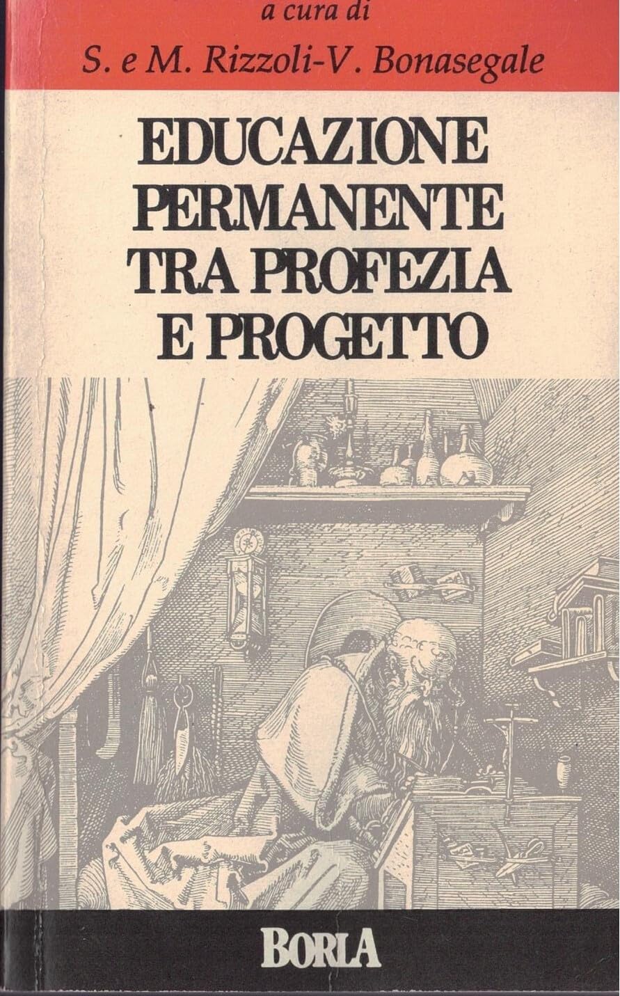 Educazione permanente. Tra profezia e progetto (Vol. 1) book