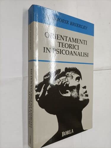 Orientamenti teorici in psicoanalisi book