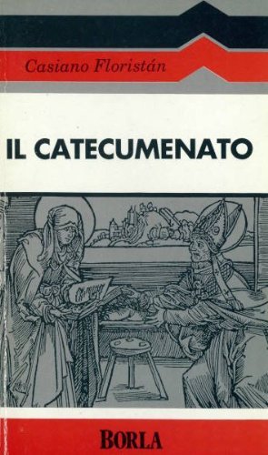 Il catecumenato (Sintesi) Religion & Esotericism