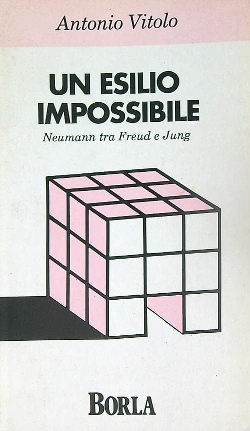 Un esilio impossibile. Neumann tra Freud e Jung (Ricerche sull'esistenza umana. N. S.) Psychology