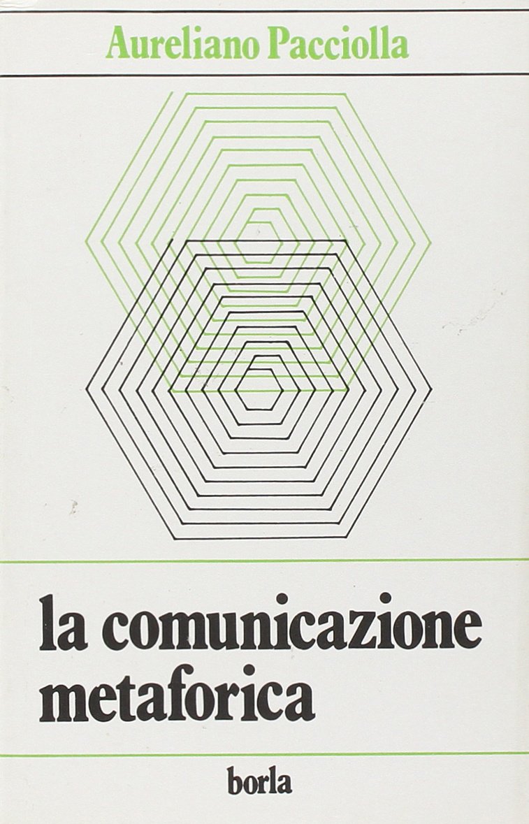 La Comunicazione Metaforica: Il Linguaggio Analogico in Psicoterapia book